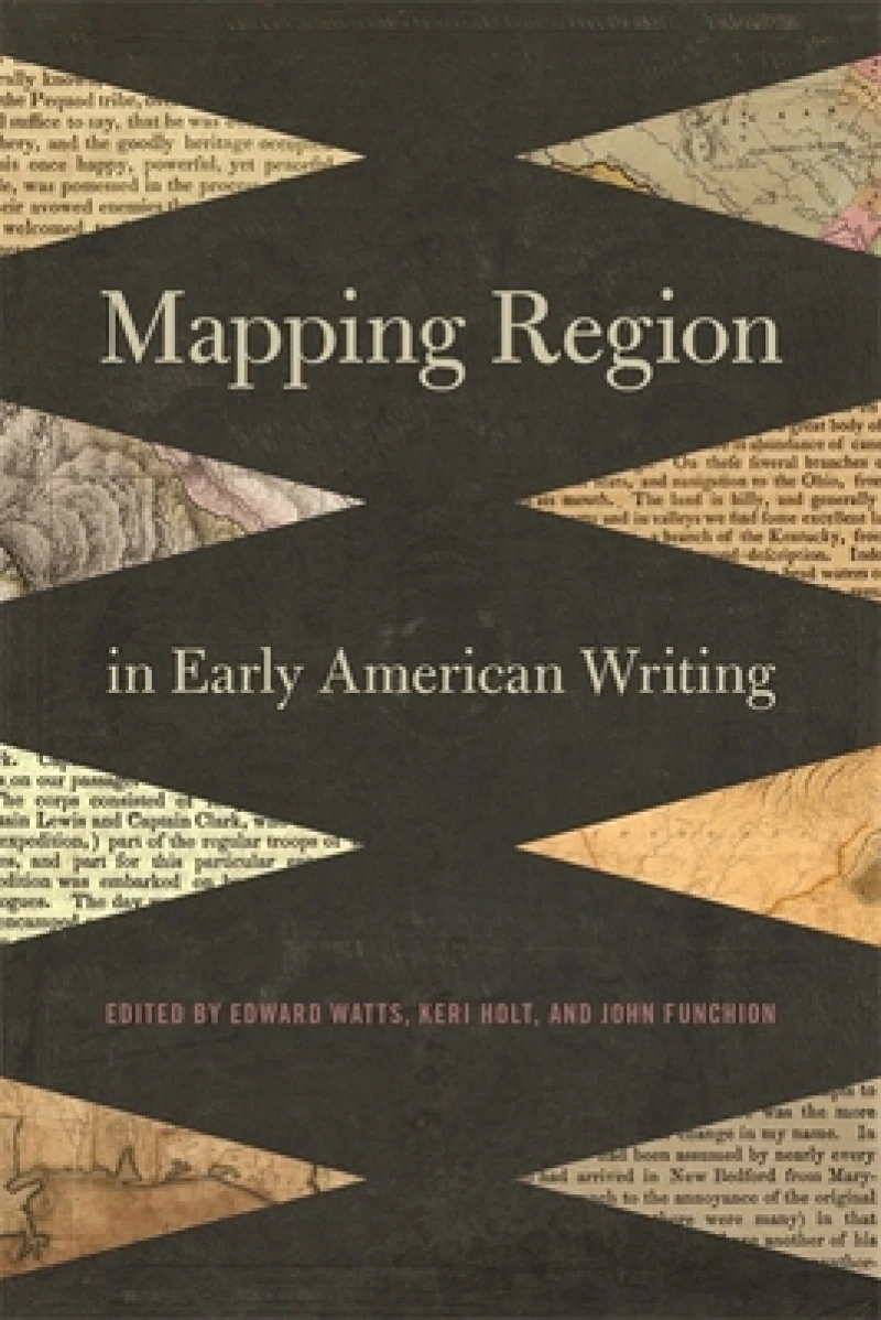 Mapping Region in Early American Writing