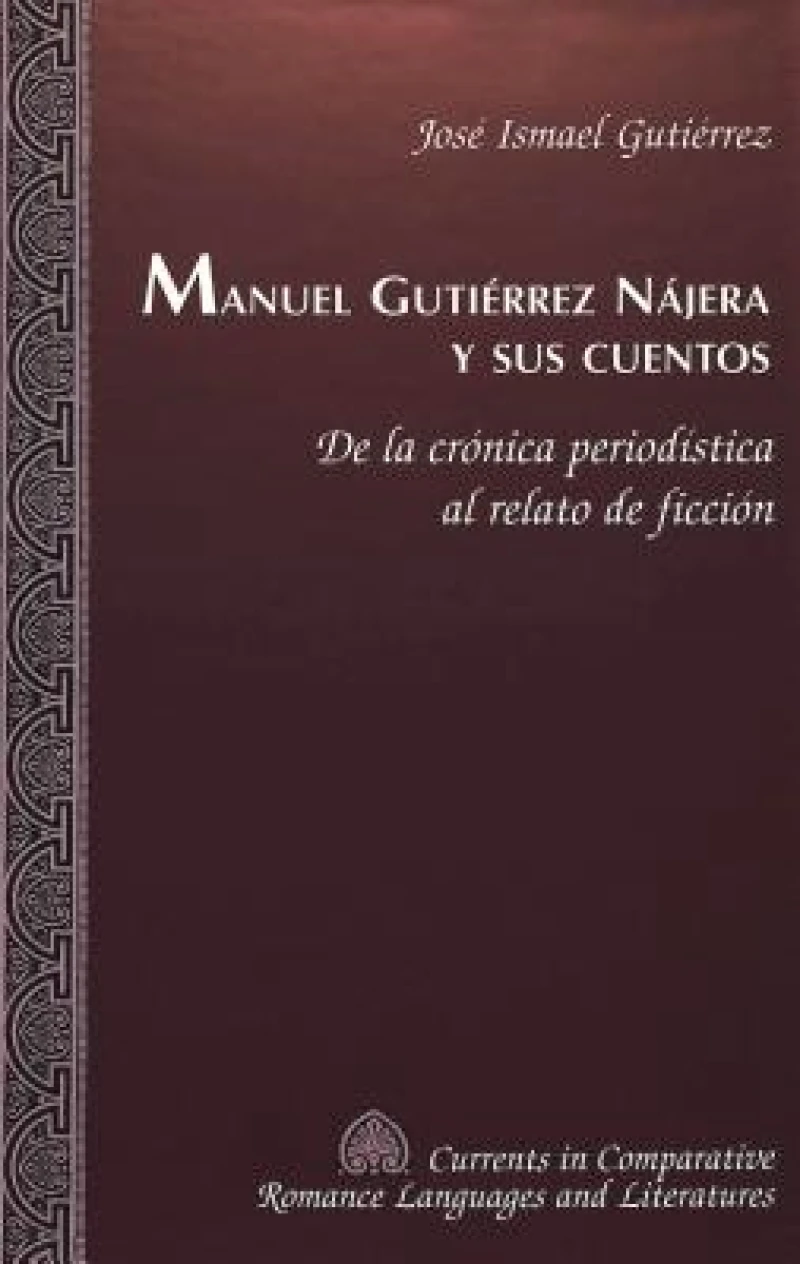 Manuel Gutierrez Najera y Sus Cuentos
