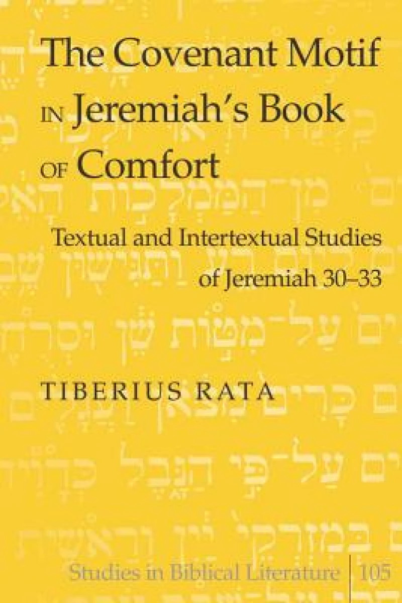 The Covenant Motif in Jeremiah's Book of Comfort