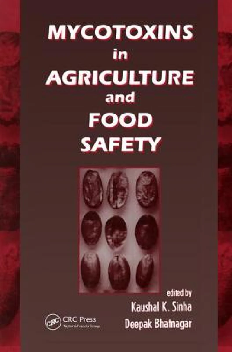 Mycotoxins in Agriculture and Food Safety