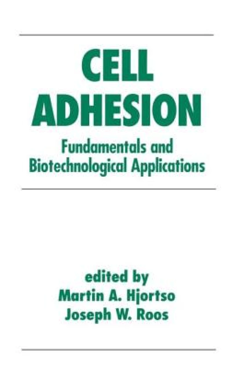 Cell Adhesion in Bioprocessing and Biotechnology