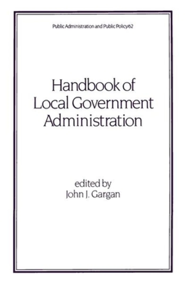 Handbook of Local Government Administration
