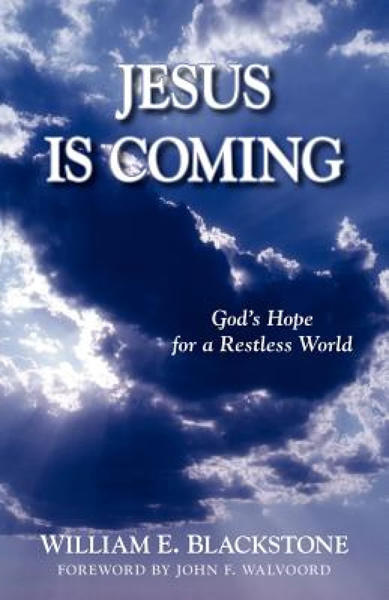 Jesus Is Coming – God`s Hope for a Restless World