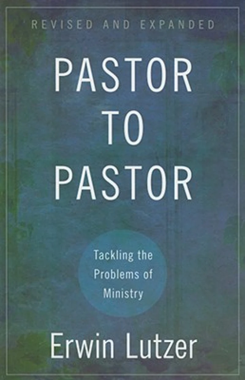 Pastor to Pastor – Tackling the Problems of Ministry