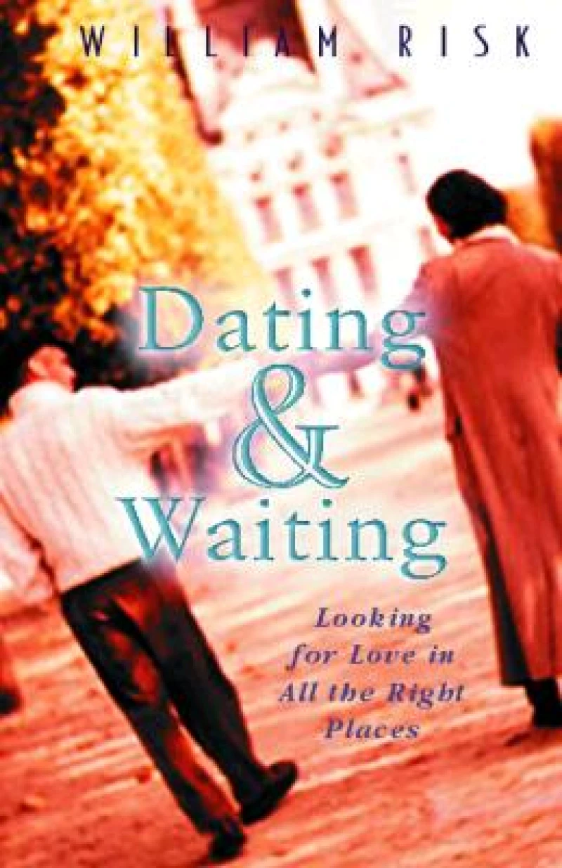 Dating & Waiting