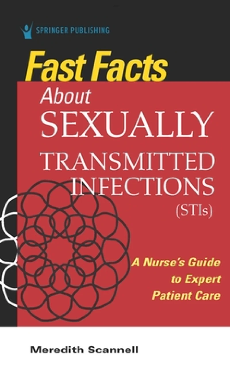 Fast Facts About Sexually Transmitted Infections (STIs)