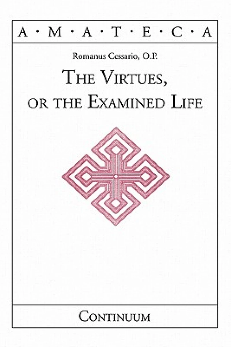 The Virtues, or The Examined Life