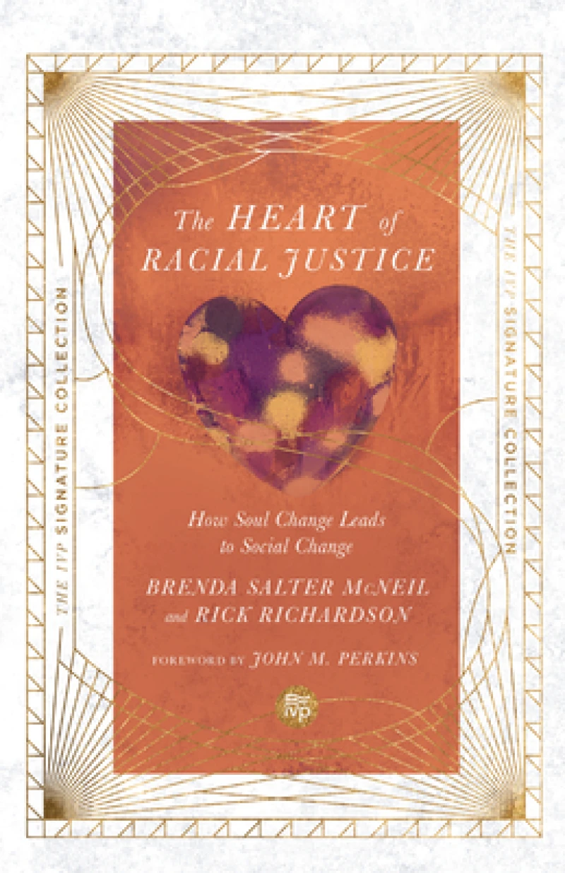 The Heart of Racial Justice – How Soul Change Leads to Social Change