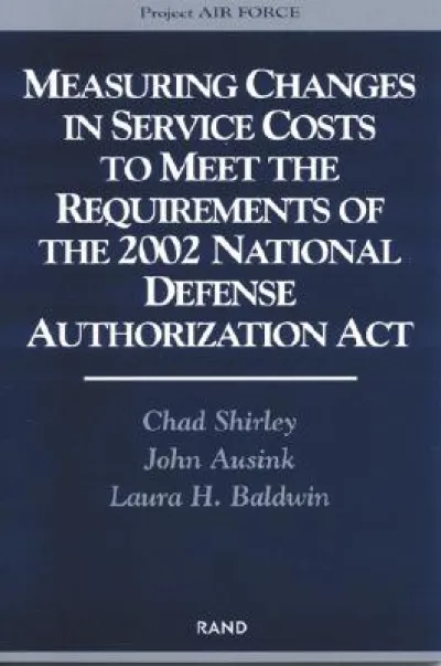 Measuring Changes in Service Costs to Meet the Requirements of the 2002 National Defense Authorization Act
