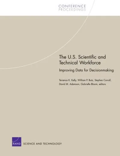 The U.S. Scientific and Technical Workforce