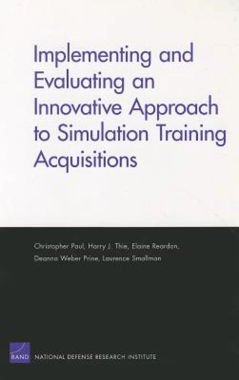 Implementing and Evaluating an Innovative Approach to Simulation Training Acquisitions