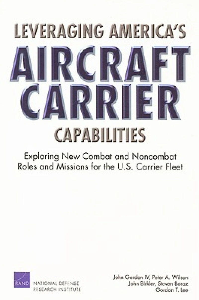 Leveraging America's Aircraft Carrier Capabilities