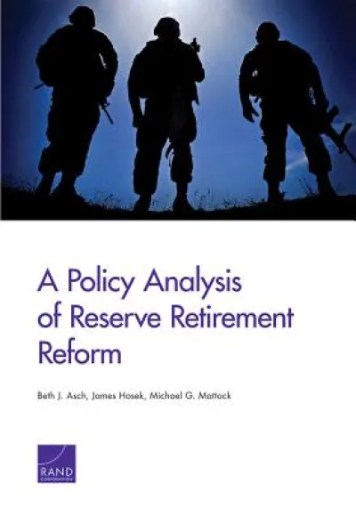 A Policy Analysis of Reserve Retirement Reform