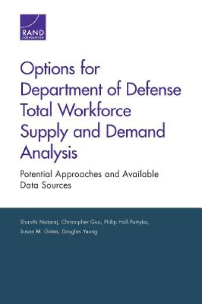 Options for Department of Defense Total Workforce Supply and Demand Analysis