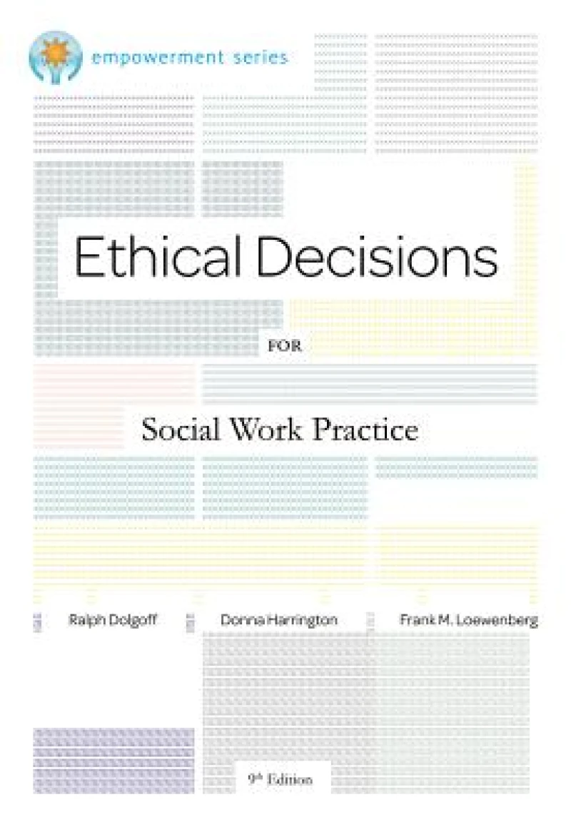 Brooks/Cole Empowerment Series: Ethical Decisions for Social Work Practice