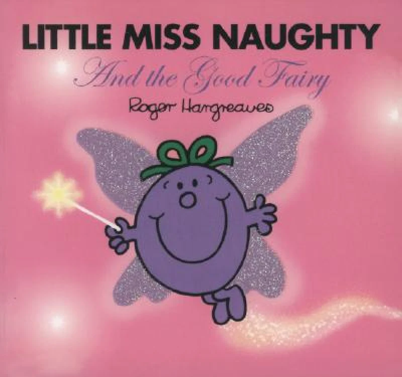 Little Miss Naughty And the Good Fairy