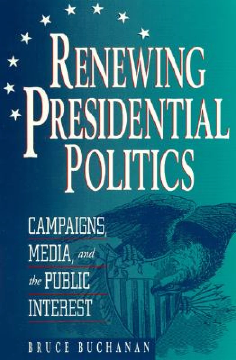 Renewing Presidential Politics