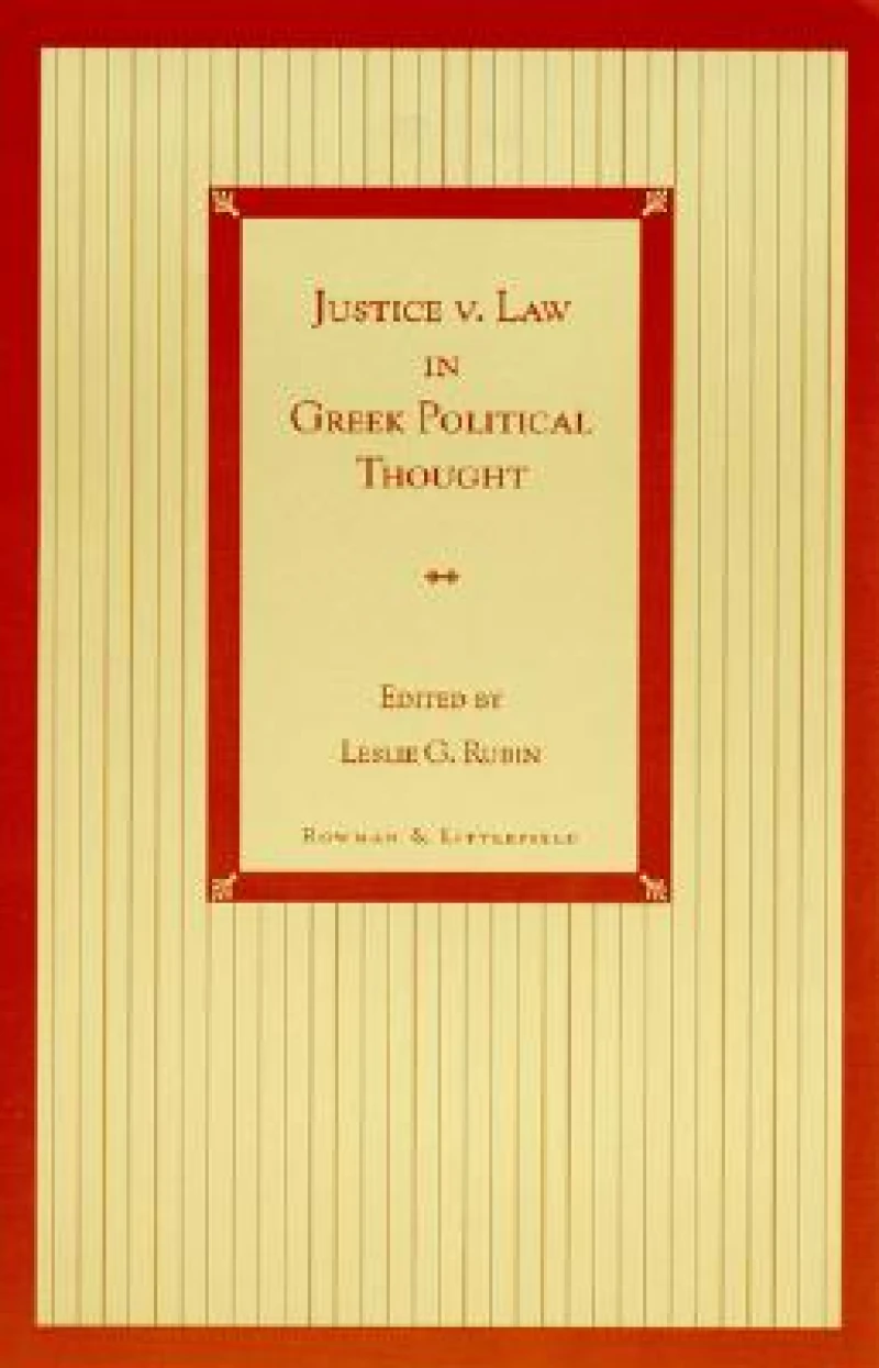 Justice v. Law in Greek Political Thought