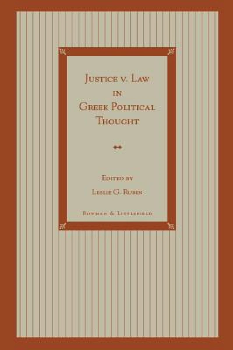 Justice v. Law in Greek Political Thought
