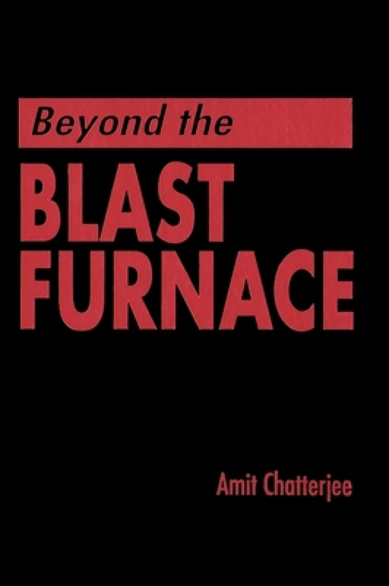 Beyond the Blast Furnace