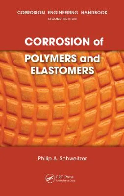Corrosion of Polymers and Elastomers