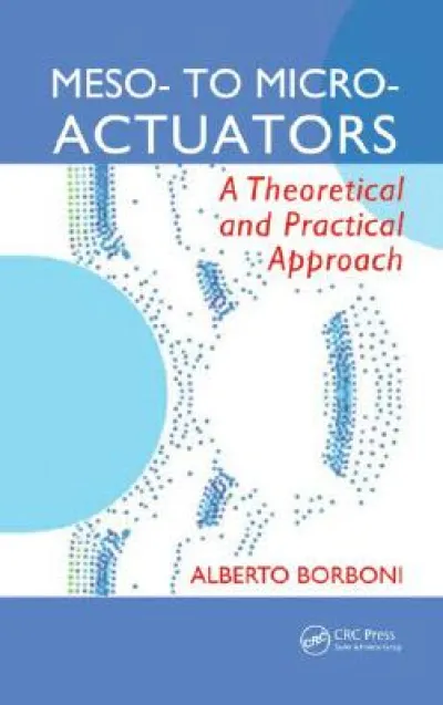 Meso- to Micro- Actuators