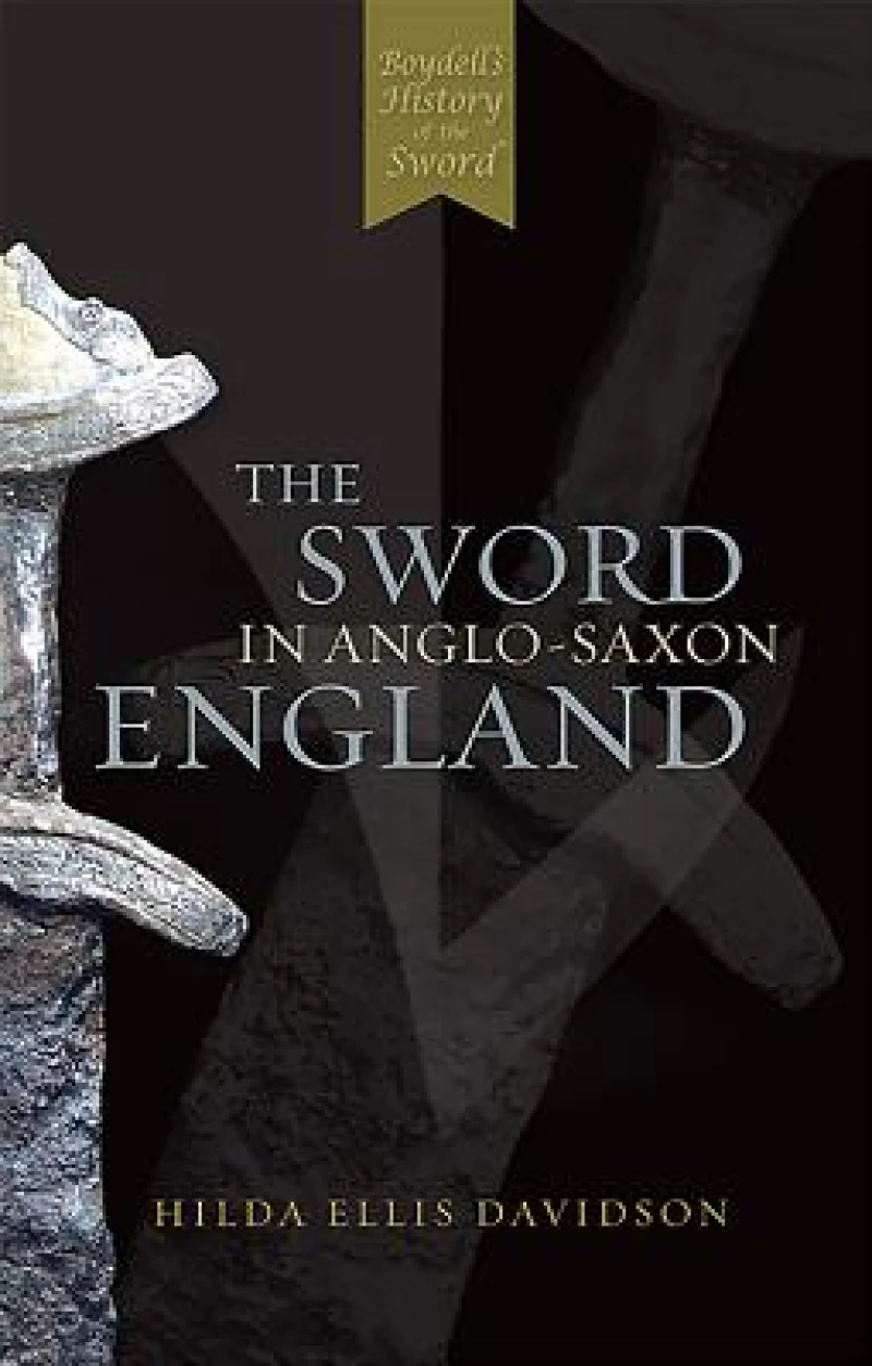 The Sword in Anglo-Saxon England