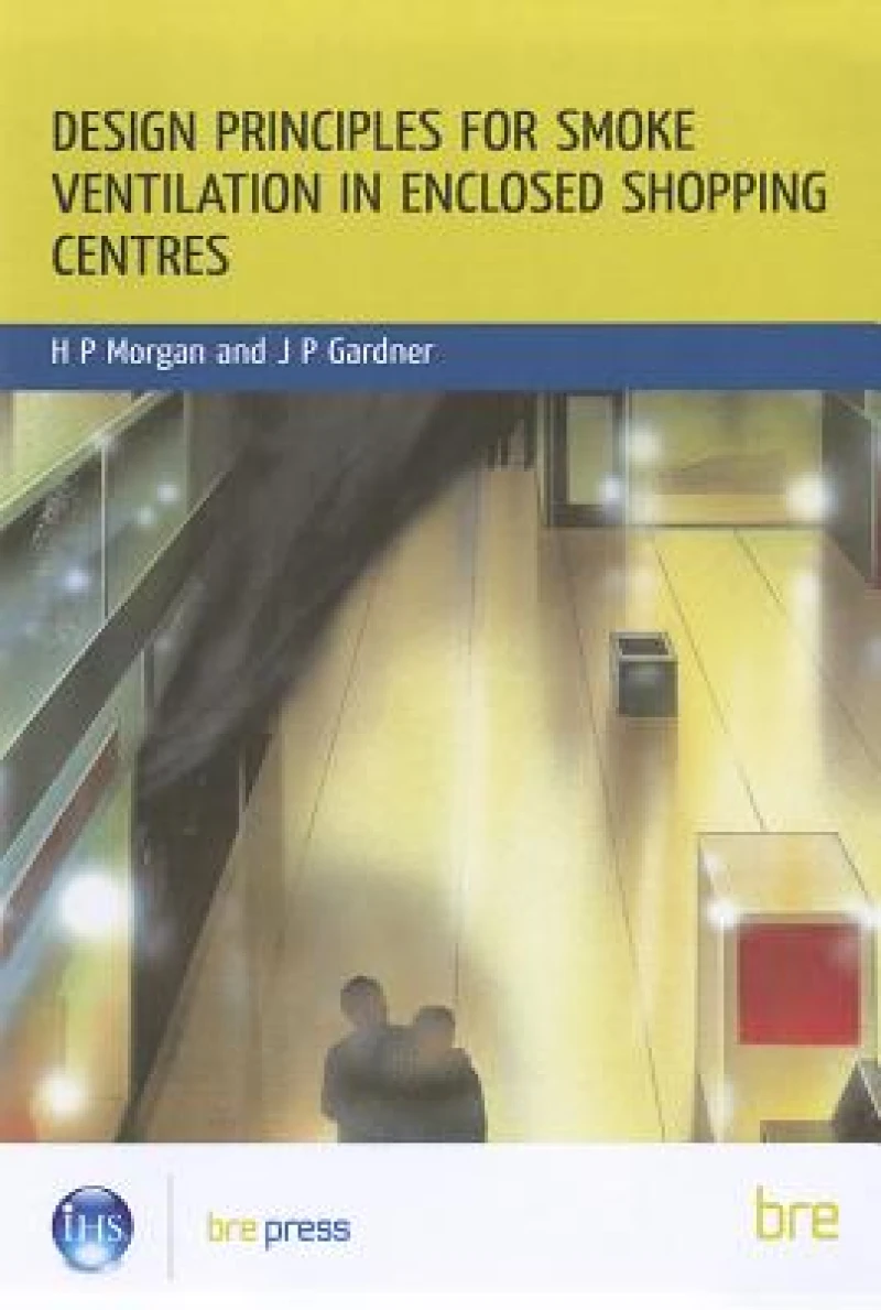 Design Principles for Smoke Ventilation in Enclosed Shopping Centres