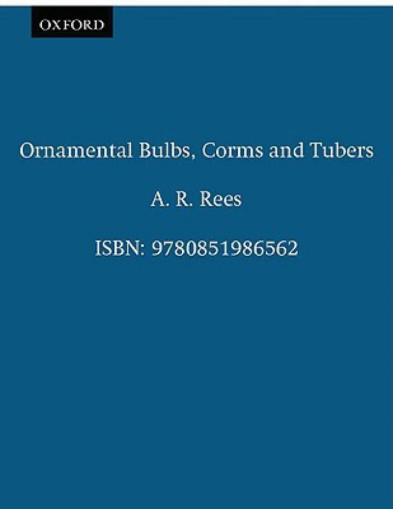 Ornamental Bulbs, Corms and Tubers