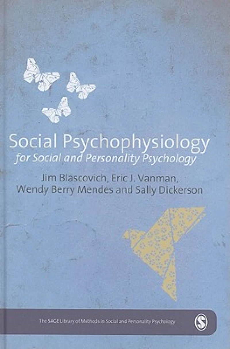 Social Psychophysiology for Social and Personality Psychology