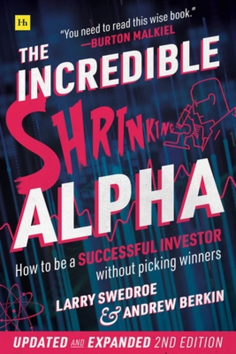 The Incredible Shrinking Alpha (Second Edition)