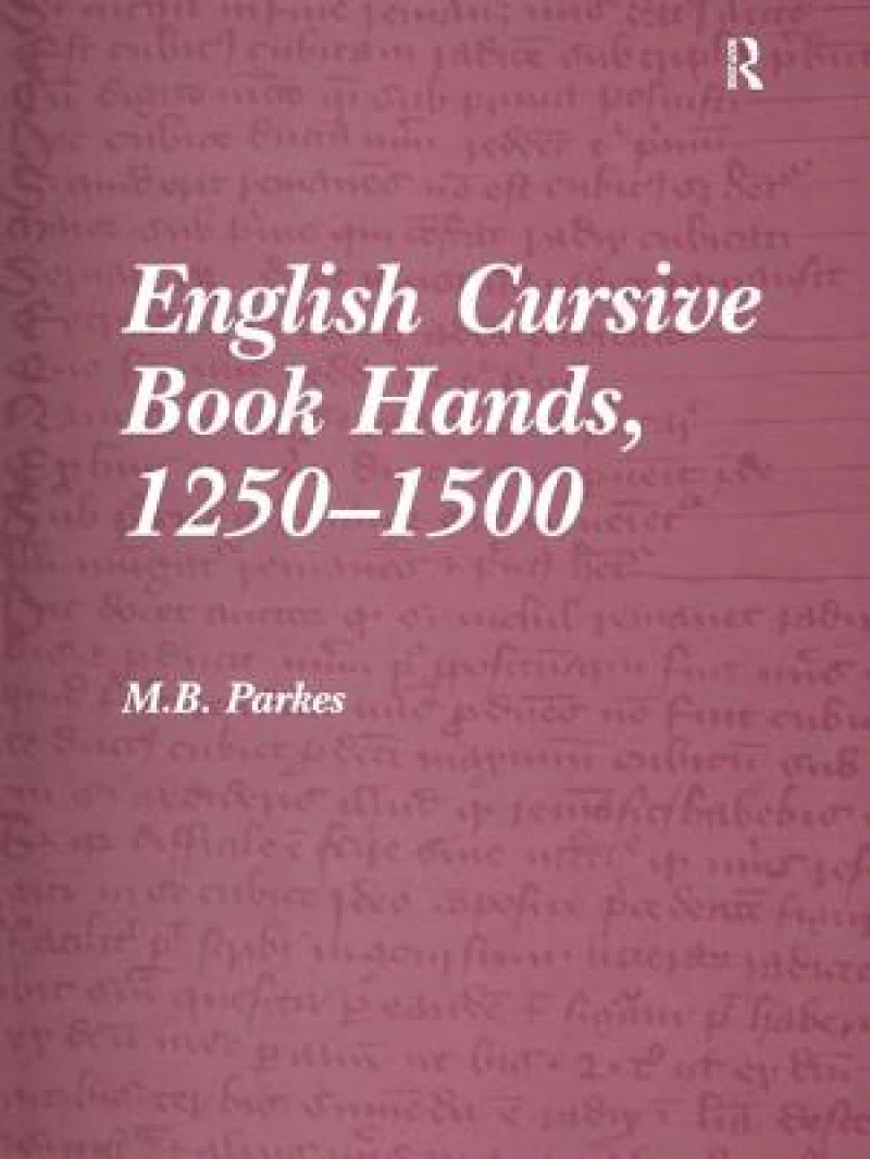 English Cursive Book Hands, 1250-1500