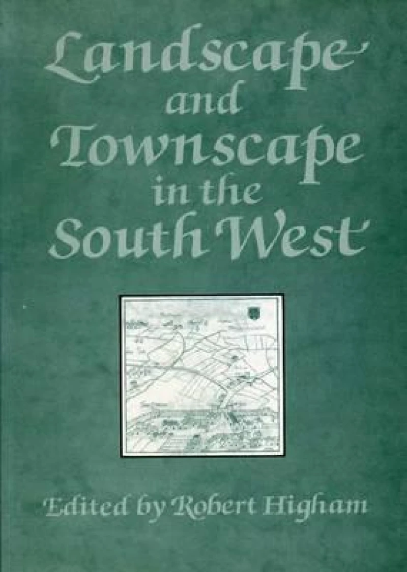 Landscape and Townscape in the South West