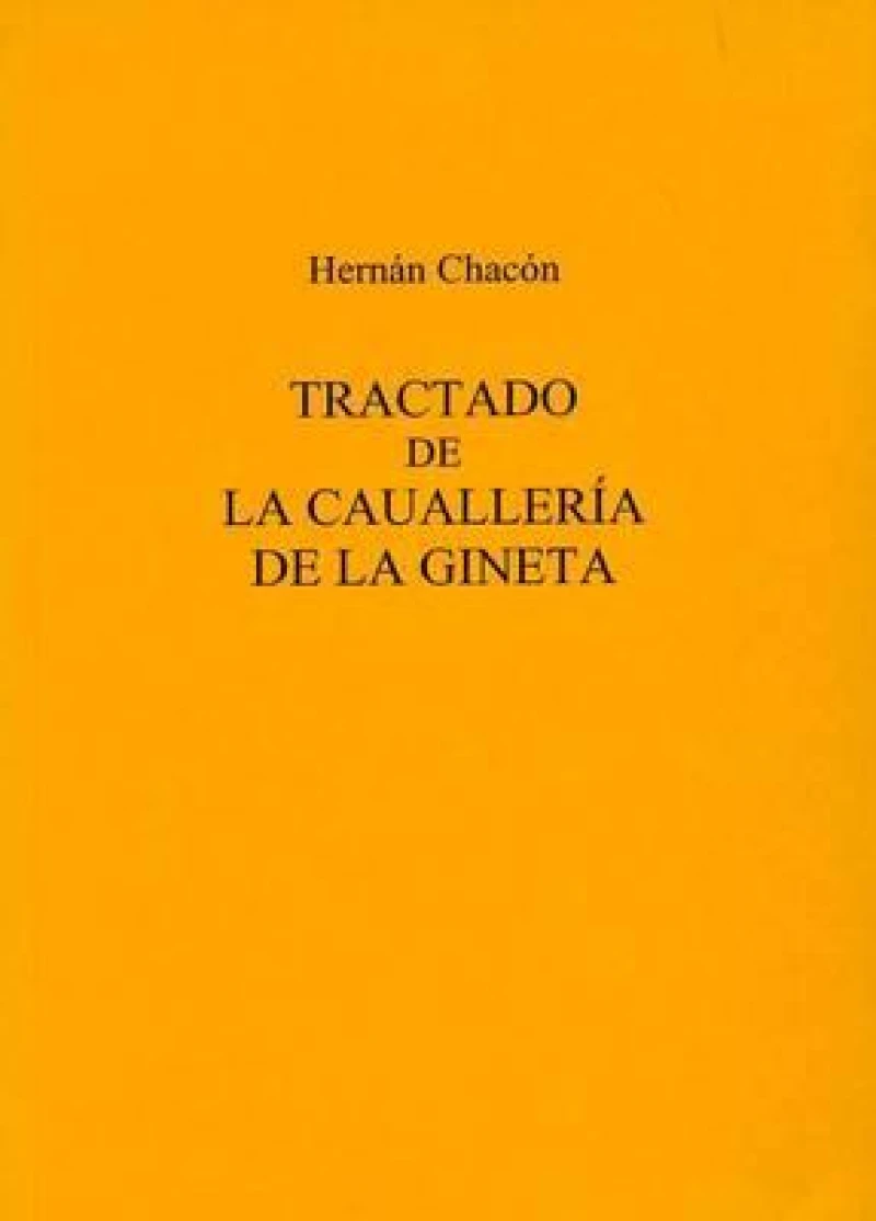 Tractado De La Caualleria De La Gineta