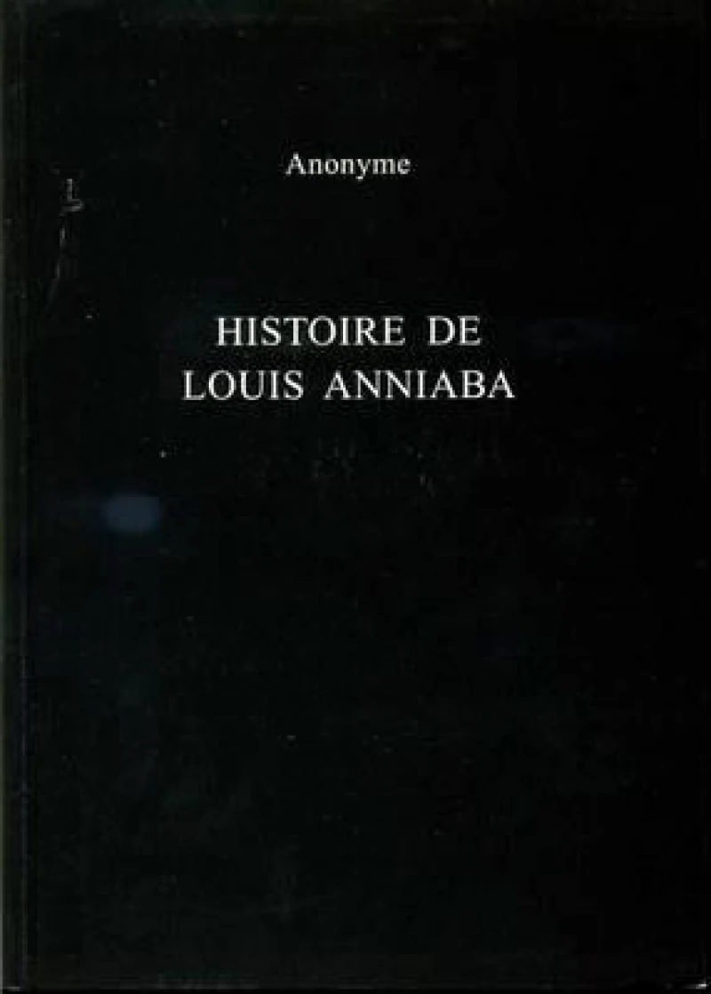 Histoire de Louis Anniaba