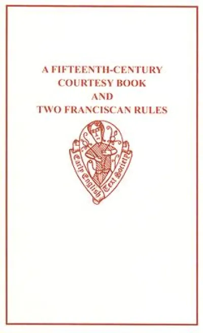 A Fifteenth-Century Courtesy Book