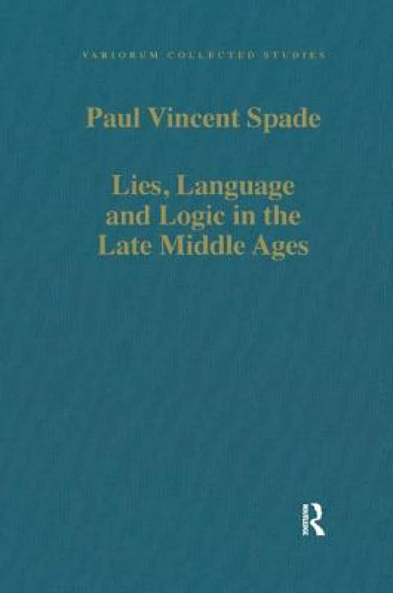 Lies, Language and Logic in the Late Middle Ages