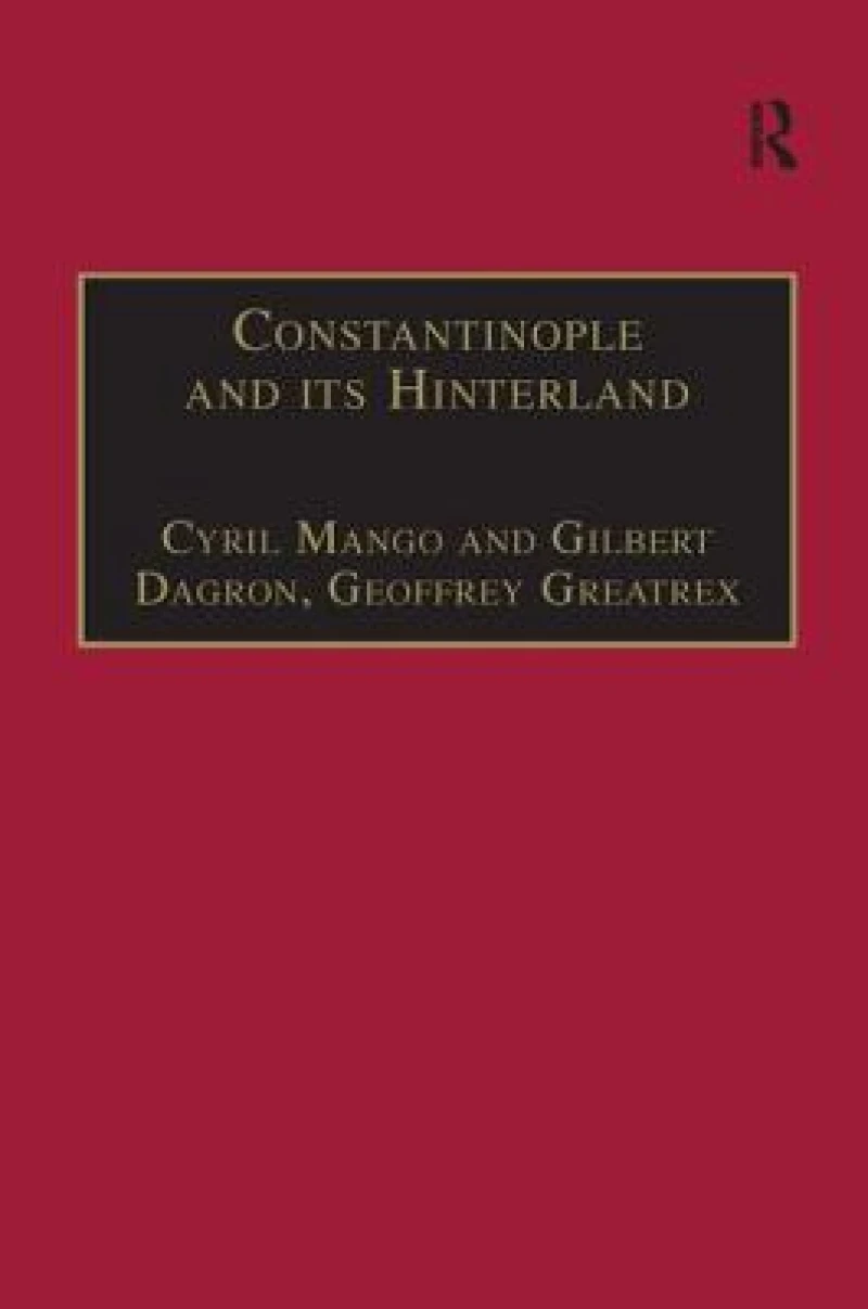 Constantinople and its Hinterland