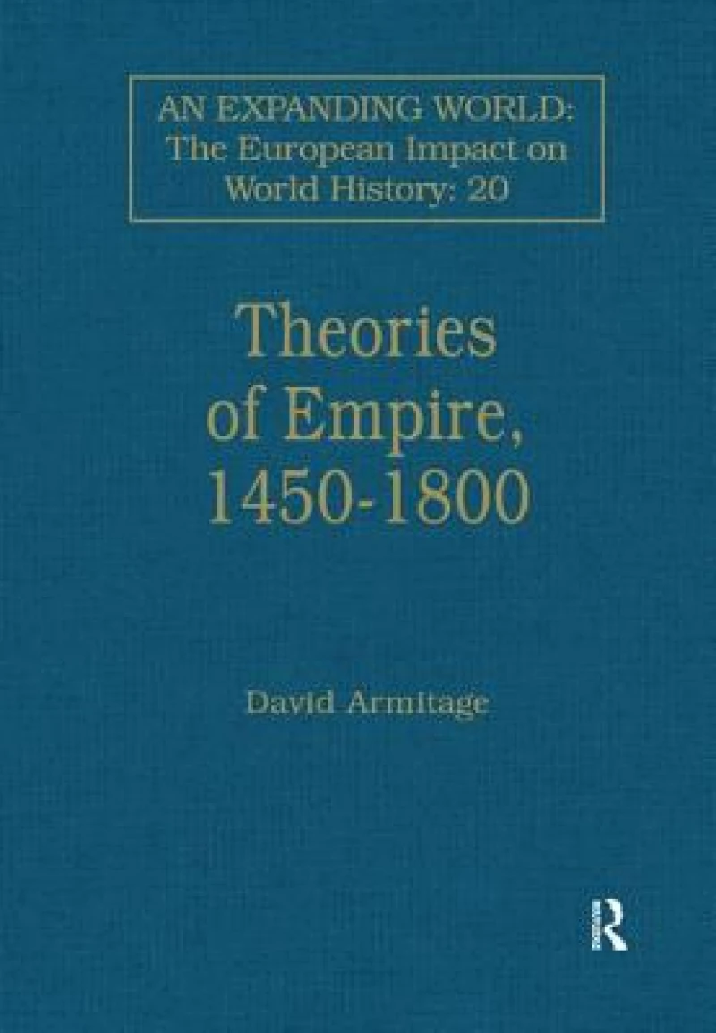 Theories of Empire, 1450–1800