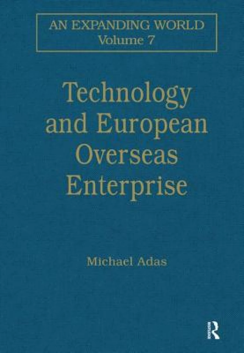 Technology and European Overseas Enterprise