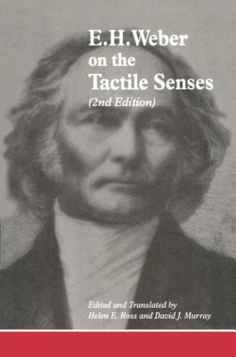 E.H. Weber On The Tactile Senses