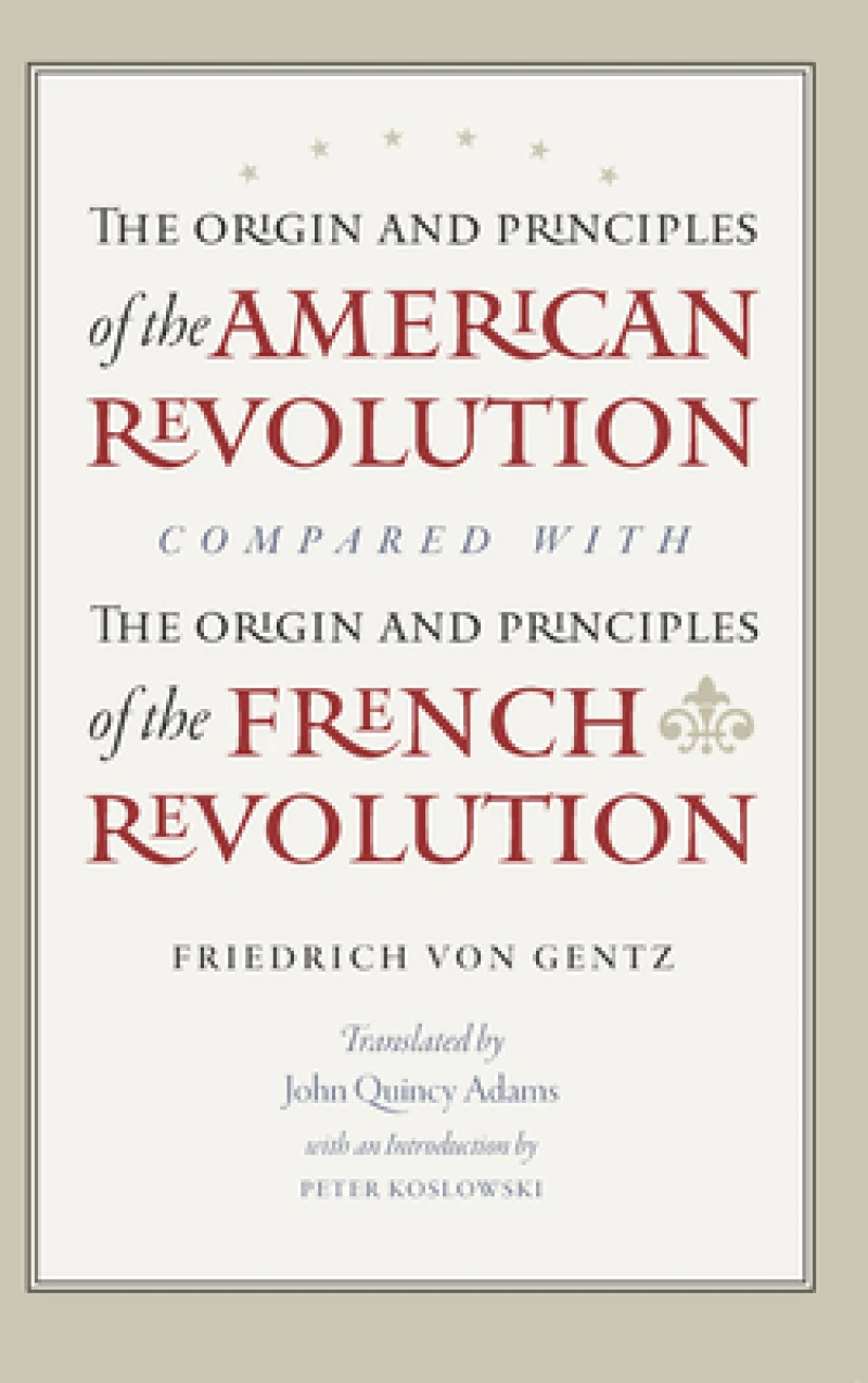 Origin & Principles of the American Revolution Compared with the Origin & Principles of the French Revolution