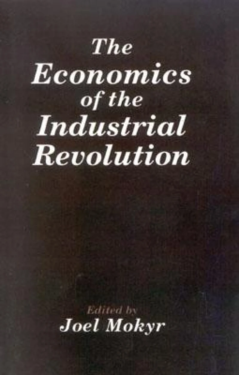 The Economics of the Industrial Revolution