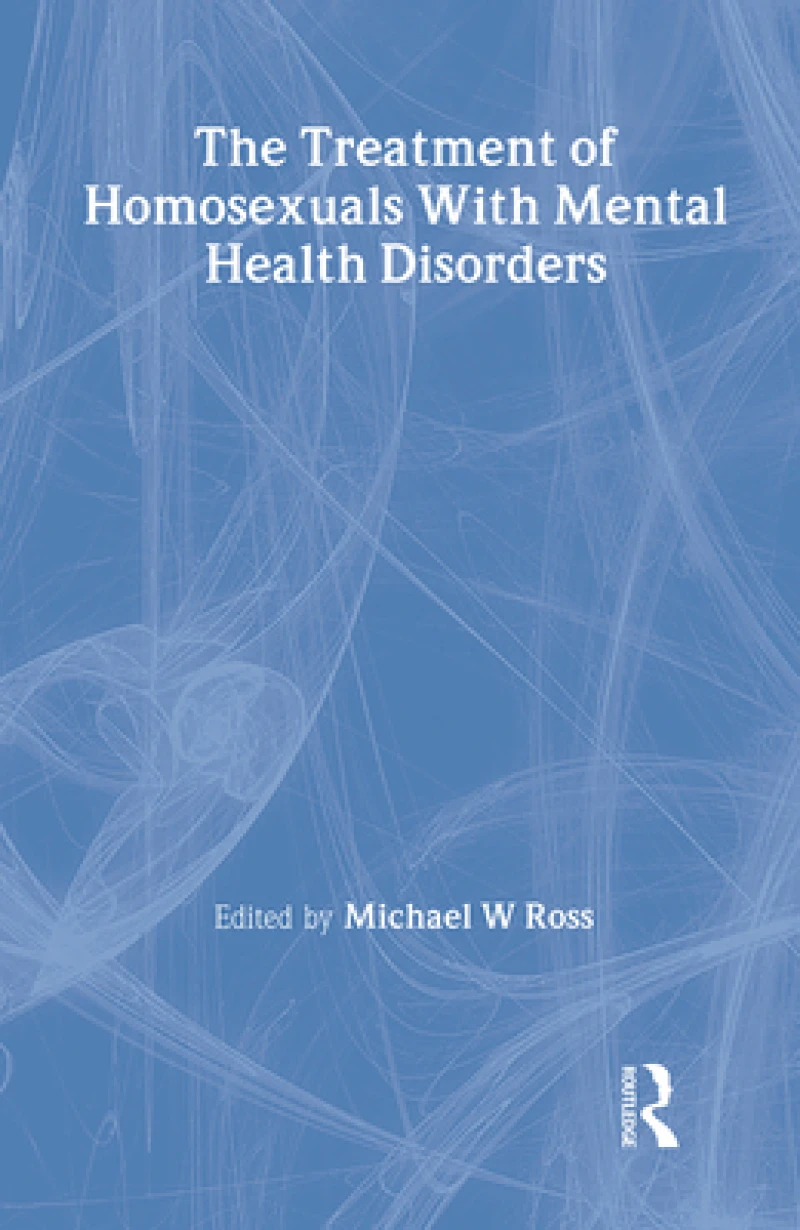 The Treatment of Homosexuals With Mental Health Disorders