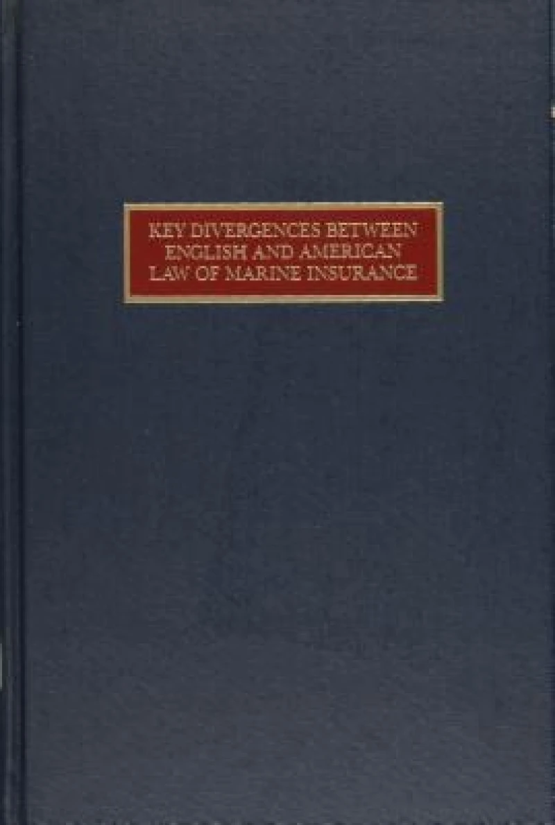 Key Divergences Between English and American Law of Marine Insurance