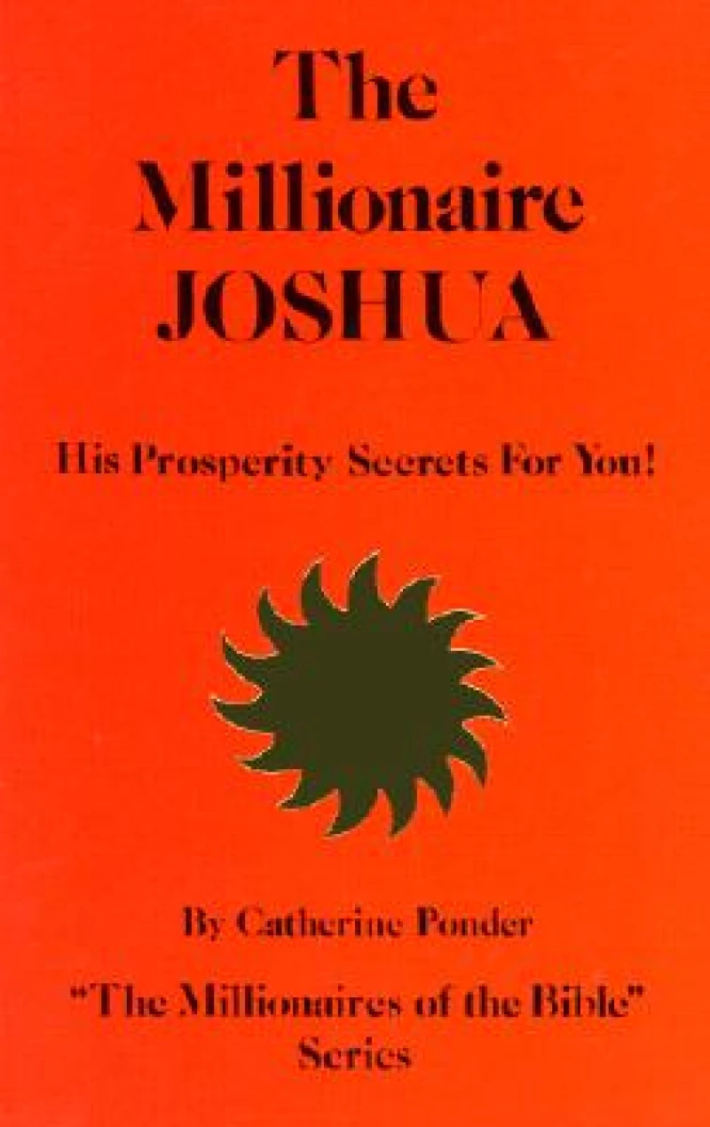 The Millionaire Joshua - the Millionaires of the Bible Series Volume 3