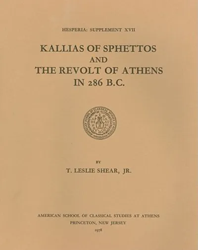 Kallias of Sphettos and the Revolt of Athens in 286 B.C.