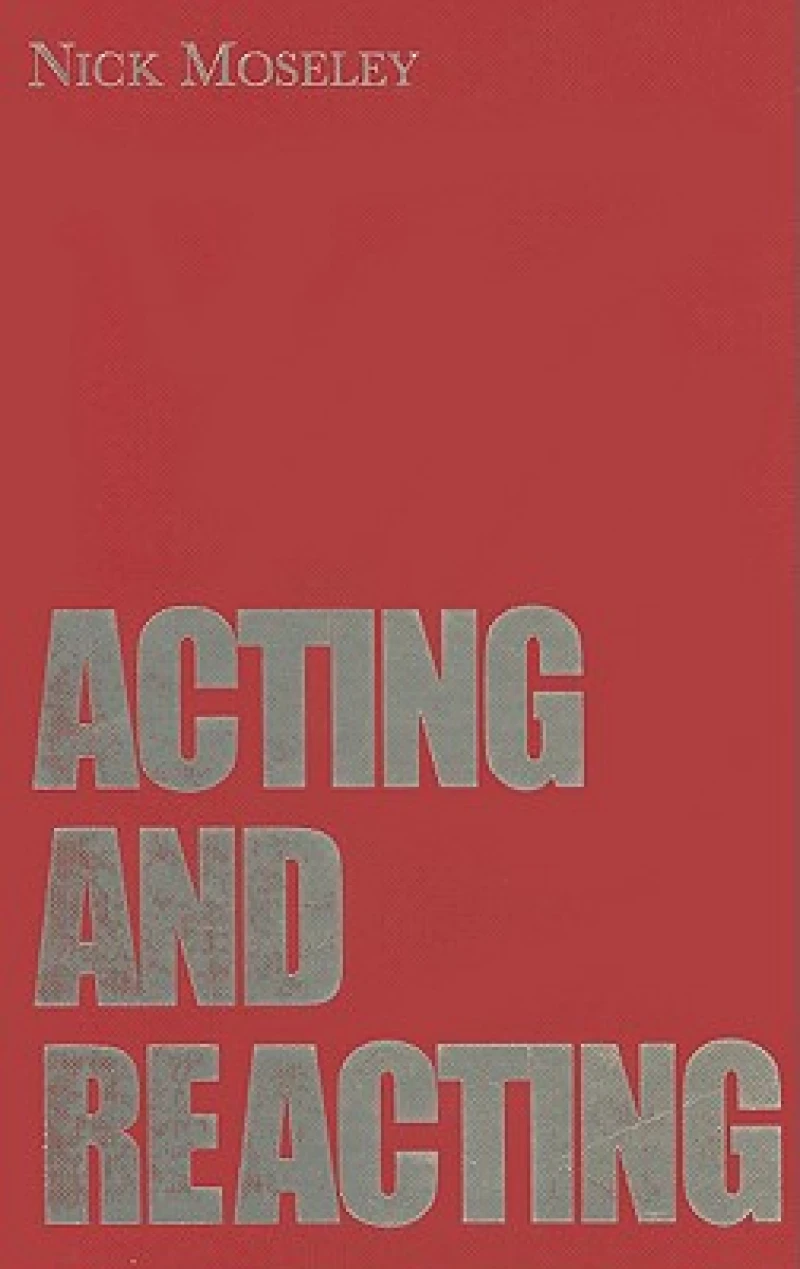 Acting and Reacting