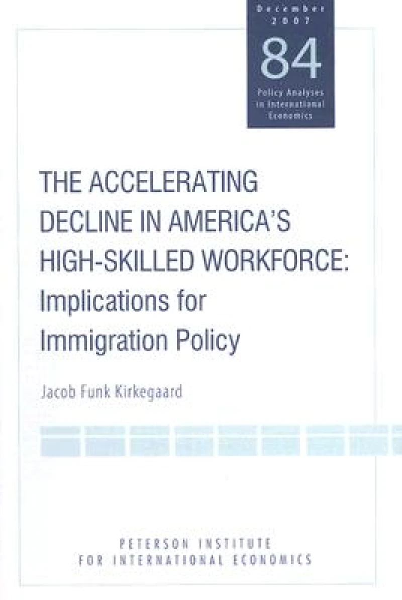 The Accelerating Decline in America's High–Skill – Implications for Immigration Policy