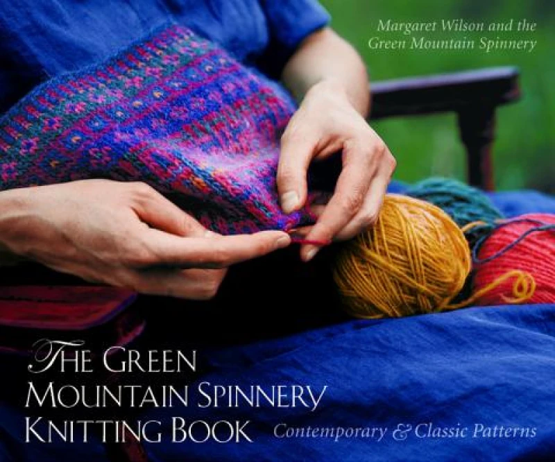 The Green Mountain Spinnery Knitting Book